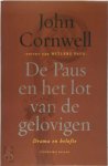 John Cornwell - De Paus en het lot van de gelovigen drama en belofte