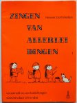 Rabé Chris - Zingen van allerlei dingen 1, 33 liedjes voor de klassen 1, 2 en 3  met aanwijzingen voor instrumenten Tekst met muzieknoten