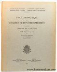 Hoebanx, Jean-Jacques / Charles Wirtz. - Table chronologique des chartes et diplômes imprimés concernant l'histoire de la Belgique. Tome XI (Quatrième partie).