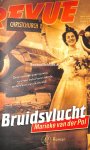 Pol, Marieke van der - Bruidsvlucht