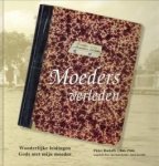 ROOIJ-ROELOFFS, DRS. A.J.A. DE / RIET, DR. A.J.J. VAN 'T - Moeders verleden. Wonderlijke leidingen Gods met mijn moeder. Pieter Roeloffs (1866 - 1946) toegelicht door zijn kleindochter Agien Roeloffs