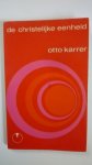 Karrer Otto - De christelijke eenheid
