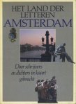 Hermans, Tilly/Zonneveld, Lodewijk van/Dis, Adriaan van (samenst.) / Cate, Menko ten (Fotografie) - Het land der letteren Amsterdam. Door schrijvers en dichters in kaart gebracht