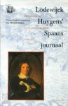 Maurits Ebben - Lodewijck Huygens' Spaans journaal reis naar het hof van de koning van Spanje , 1660-1661