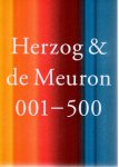 HERZOG & de MEURON - Michel KESSLER - Herzog & de Meuron 001 - 500 - Index of The Work of Herzog & de Meuron 1978-2019. Edited by Dino Simonett. - [New].
