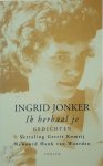 Ingrid Jonker - Ik herhaal je Gedichten. Vertaling door Gerrit Komrij. Met nawoord van Henk van Woerden Ingrid Jonker - Ik herhaal je Gedichten. Vertaling door Gerrit Komrij. Met nawoord van Henk van Woerden