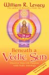 William Levacy - Beneath a Vedic Sun