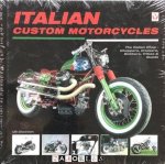 Uli Cloesen - Italian Custom Motorcycles. The Italian Chop - Choppers, Cruisers, Bobbers, Trikes & Quads