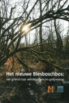 Rienk-Jan Bijlsma, Jacques van der Neut - Het nieuwe Biesboschbos: van griend naar wentelwilgen en getijmoeras