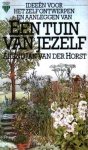 Horst, Arend Jan van der - Ideeën voor het zelf ontwerpen en aanleggen van een tuin van jezelf