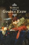 Manon Henzen 163711 - Kookboek van de Gouden Eeuw