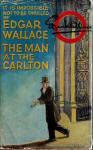 Wallace, Edgar - The man at the Carlton