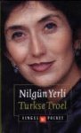 Yerli, Nilgun - Turkse  Troel