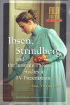 E. Tornqvist - Ibsen, Strindberg and the intimate theatre studies in TV presentation