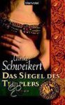 Ulrike Schweikert - Das Siegel des Templers