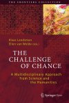 Klaas Landsman - The Challenge of Chance: A Multidisciplinary Approach from Science and the Humanities