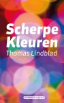 Thomas Lindblad - Scherpe kleuren
