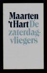 Hart, Maarten 't - De zaterdagvliegers
