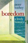 Peter Toohey - Boredom