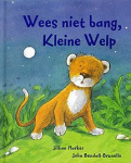Harker,Jillian - Wees niet bang,kleine welp