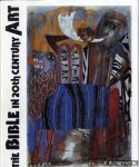 Usherwood, Nicholas - The bible in the 20th cenury art