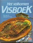 Es, Ton van (Tekst) & Marianne Stuit (Receptuur) & Henk van der Heijden (Fotografie) - Het volkomen visboek - Kookboek. Rijk geillustreerd in kleur en zwart/wit.