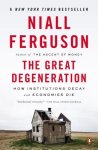  - GRT DEGENERATION How institutions decay and economies die