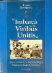 Veronese, L - Imbarca su la Viribus Unitis Breve Storia della Imperial Regia Marina da Guerra Austriaca