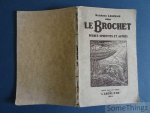 Laurens, Maurice. - Le Brochet: pêches sportives et autres.