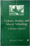 M. Merry - Culture, Identity, and Islamic Schooling