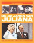 Johan Jongsma - Het aanzien de 32 jaren van Juliana