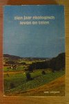 Cauteren, Rosette van /Williame, Frank - Tien jaar ekologisch leven en telen