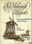 KROM, J.C. - Het Molenrijk Uitgeest. Uit de geschiedenis van een dorp