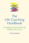 Martin, Curly - The Life Coaching Handbook