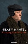 Hilary Mantel - De spiegel & het licht