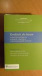 Bock, R.H. de; Lochem, R.J.P.M. van; Gestel, R.A.J. van - Kwaliteit als keuze. Kwaliteit(sbeoordeling) van rechtspraak, wetgeving en rechtswetenschappelijk onderzoek