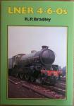 Bradley, Rodger P. - London and North Eastern Railway 4-6-0s