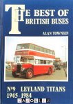 Alan Townsin - The best of British Buses no. 9: Leyland Titans 1945 - 1984