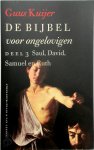 Guus Kuijer - De Bijbel voor ongelovigen - Deel 3 Saul, David, Samuel en Ruth