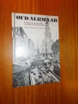 (ed.), - Oud Alkmaar. Periodiek van de historische vereniging Oud Alkmaar.