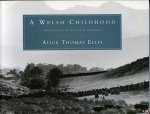 ELLIS, Alice / SUTHERLAND, patrick (photographs by). - A Welsh Childhood.