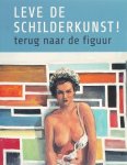 PIJBES, WIM. & EN ANDEREN. - Leve de schilderkunst. Terug naar de figuur.
