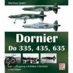 Manfred Griehl - Dornier Do 335, 435, 635