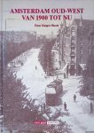 Sloots, Kasper - Amsterdam Oud-West van 1900 tot nu