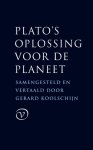 Gerard Koolschijn (samenstelling en vertaling) - Koolschijn, Gerard-Plato's oplossing voor de planeet