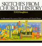 Houghton, S. M. - Sketches from Church History
