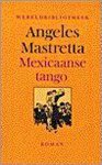 Angeles Mastretta - Mexicaanse tango
