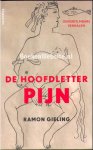 Gieling, Ramon - De hoofdletter Pijn