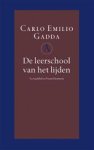 GADDA, Carlo Emilio - De leerschool van het lijden