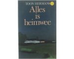 Toon Hermans - Alles is heimwee